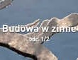 Prace budowlane w okresie zimowym
