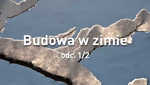 Prace budowlane w okresie zimowym