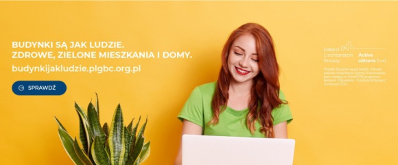  Dom, LIFESTYLE - Polskie Stowarzyszenie Budownictwa Ekologicznego realizuje projekt "Budynki są jak ludzie. Zdrowe, zielone mieszkania i domy". W ramach edukacji nt. elementów zrównoważonego domu, przewidziane są prelekcje dla studentów, czy otwarte warsztaty i webinaria z udziałem ekspertów.