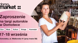 Domomarket – targi autorskie już 17-18 września w Domotece